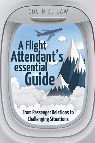 A Flight Attendant's Essential Guide