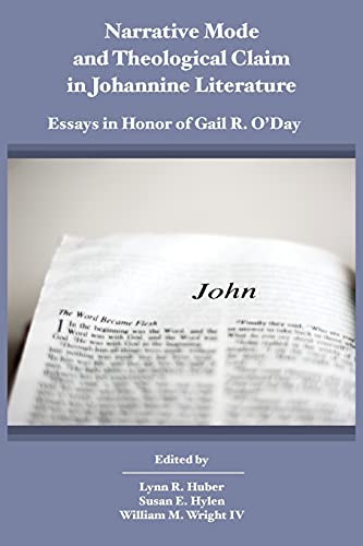 Narrative Mode and Theological Claim in Johannine Literature