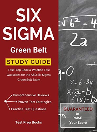 Six Sigma Green Belt Study Guide