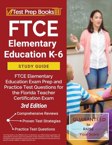 FTCE Elementary Education K-6 Study Guide