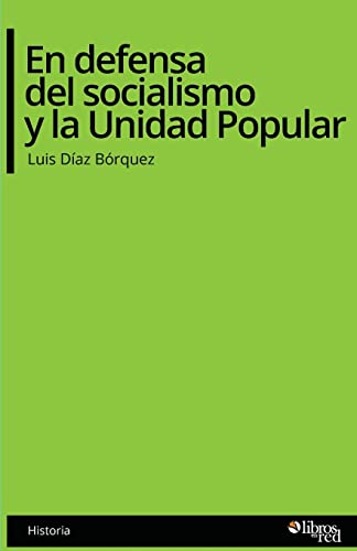 En defensa del socialismo y la Unidad Popular