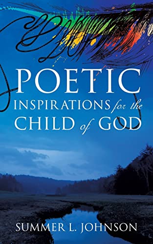 Poetic Inspirations for the Child of God