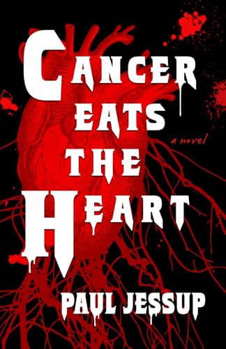 Cancer Eats the Heart