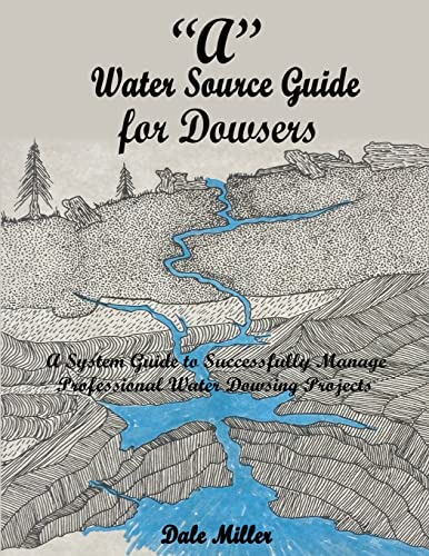 'A' Water Source Guide for Dowsers