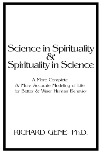 Science in Spirituality and Spirituality in Science