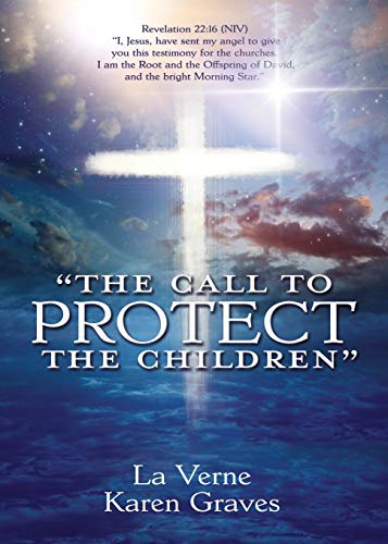 'THE CALL TO PROTECT THE CHILDREN'