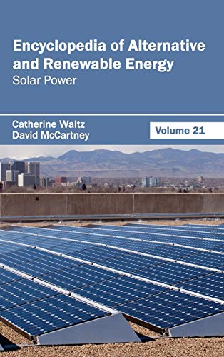 Encyclopedia of Alternative and Renewable Energy