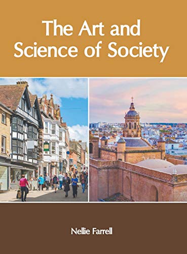 The Art and Science of Society