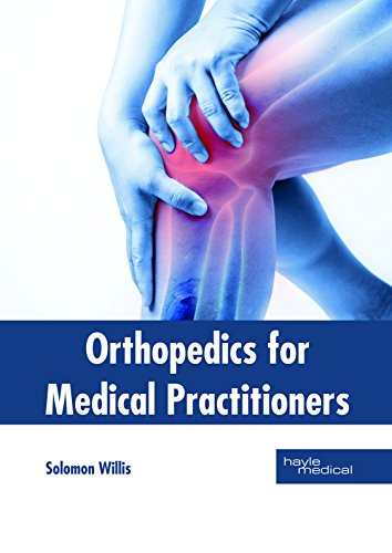 Orthopedics for Medical Practitioners