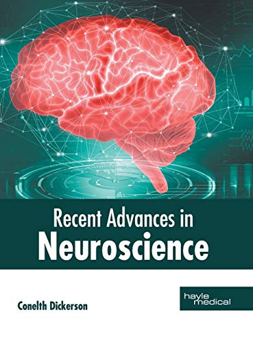 Recent Advances in Neuroscience
