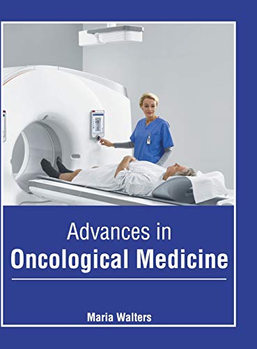 Advances in Oncological Medicine