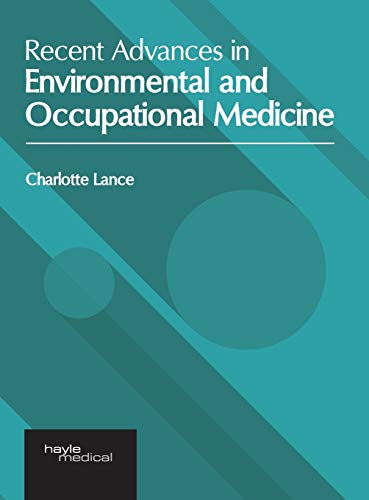 Recent Advances in Environmental and Occupational Medicine