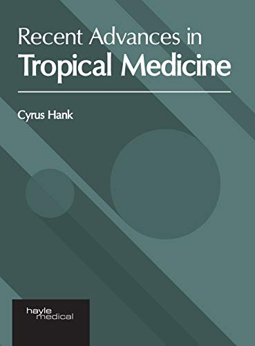 Recent Advances in Tropical Medicine