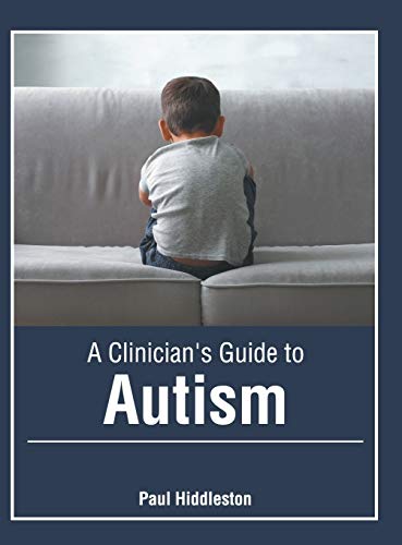 A Clinician's Guide to Autism