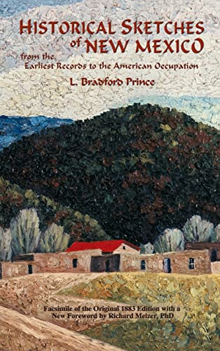 Historical Sketches of New Mexico