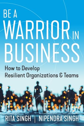 Be a Warrior in Business