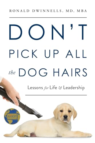 Don't Pick Up All the Dog Hairs