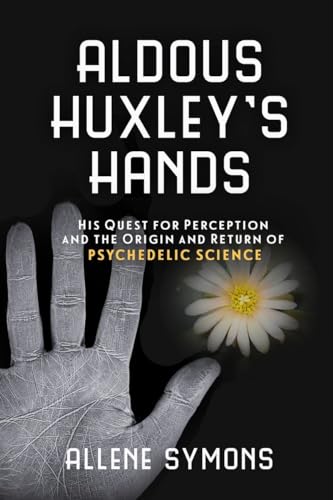 Aldous Huxley's Hands