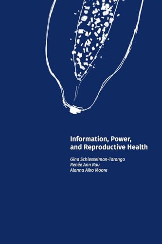 Information, Power, and Reproductive Health