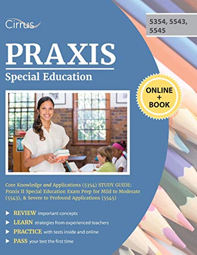 Praxis Special Education Core Knowledge and Applications (5354) Study Guide