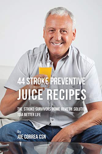 44 Stroke Preventive Juice Recipes