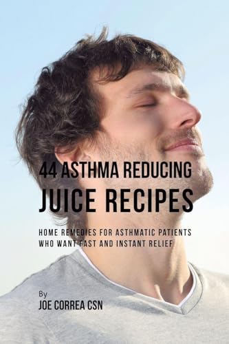 44 Asthma Reducing Juice Recipes