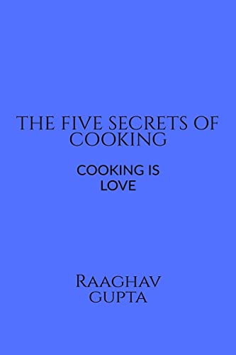 THE BEST FIVE SECRETS OF COOKING