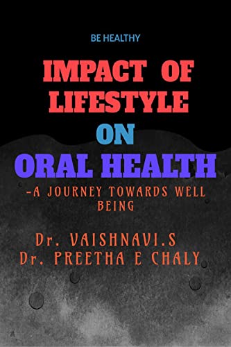 IMPACT OF LIFESTYLE ON ORAL HEALTH