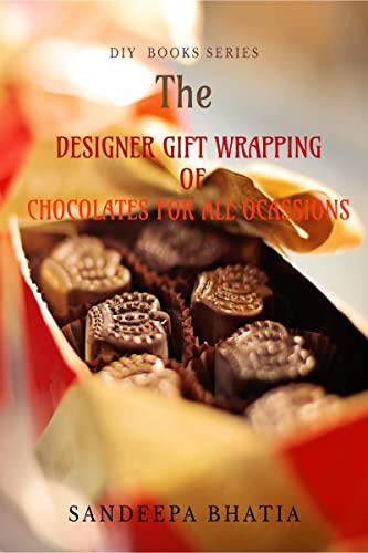 DESIGNER  GIFT WRAPPING OF CHOCOLATES FOR ALL OCASSIONS