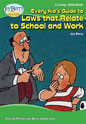 Every Kid's Guide to Laws that Relate to School and Work
