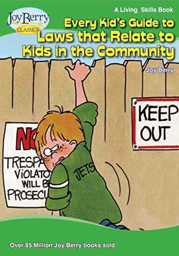 Every Kid's Guide to Laws that Relate to Kids in the Community