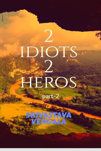 2 idiots 2 heros part-2