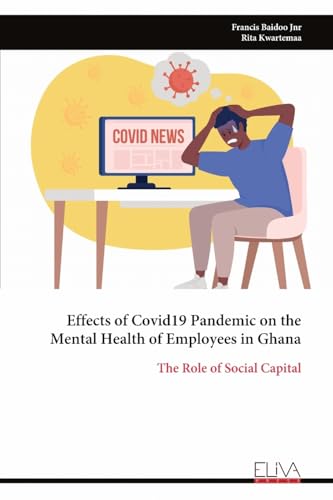 Effects of Covid19 Pandemic on the Mental Health of Employees in Ghana
