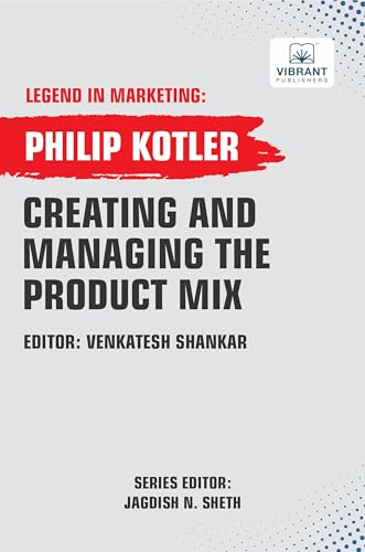 Creating And Managing The Product Mix