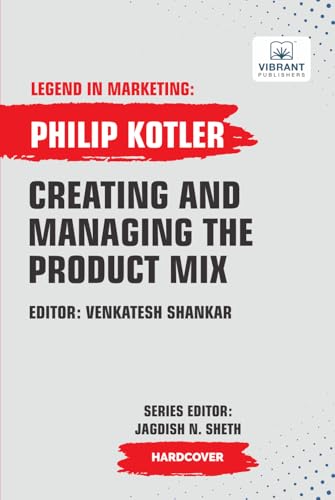 Creating And Managing The Product Mix