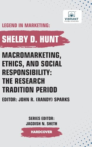Macromarketing, Ethics, and Social Responsibility