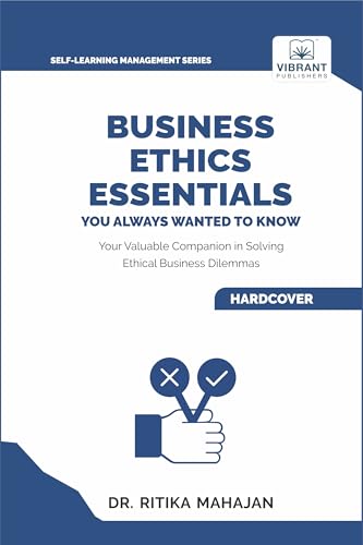 Business Ethics Essentials You Always Wanted To Know