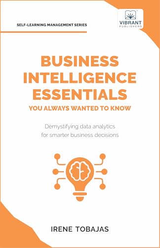 Business Intelligence Essentials You Always Wanted to Know