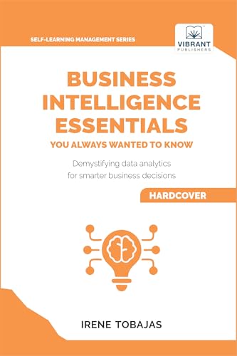 Business Intelligence Essentials You Always Wanted to Know