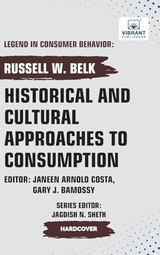 Historical and Cultural App roaches to Consumption