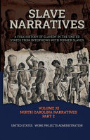 SLAVE NARRATIVES VOLUME XI NORTH CAROLINA NARRATIVES PART 2