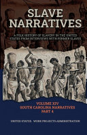 SLAVE NARRATIVES VOLUME XIV SOUTH CAROLINA NARRATIVES PART 4