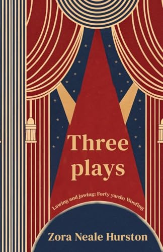Three Plays Lawing and jawing; Forty yards; Woofing