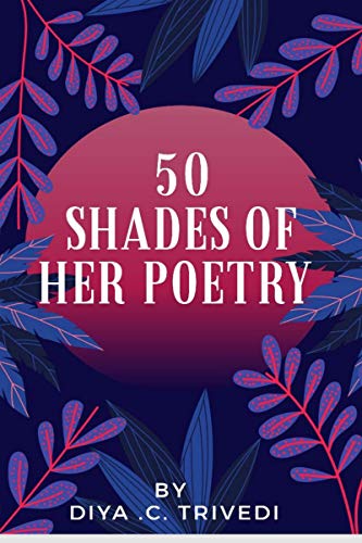 50 shades of her poetry