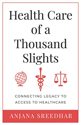 Health Care of a Thousand Slights