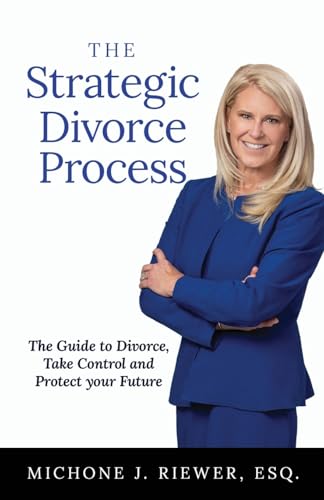 The Strategic Divorce Process
