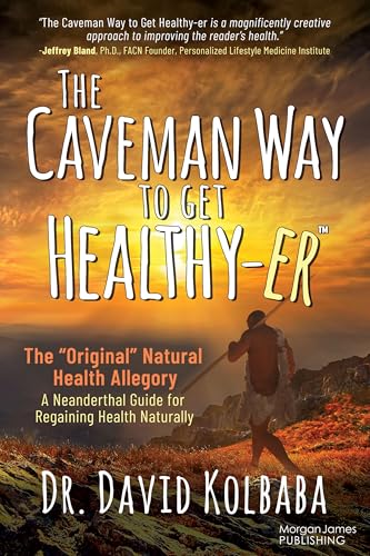 The Caveman Way to Get Healthy-er