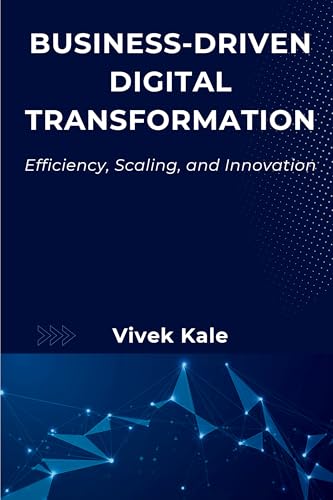Business-Driven Digital Transformation