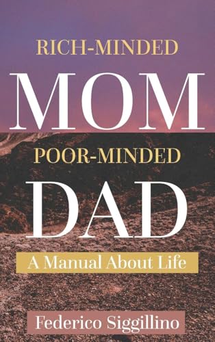 Rich-Minded Mom,  Poor-Minded Dad