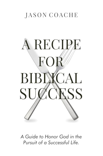 A Recipe For Biblical Success